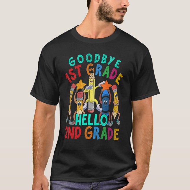 First Day Of School Student Teacher  Goodbye 1st G T-Shirt (Front)