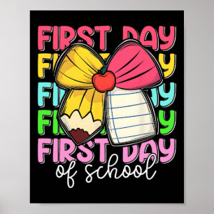 First Day Of School Teachers Pencil Bow Back To Sc Poster