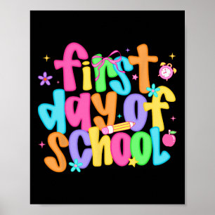 First Day Of School Teachers Student Back To Schoo Poster