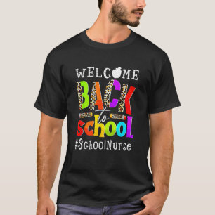 First Day Of School Welcome Back To School Nurse L T-Shirt
