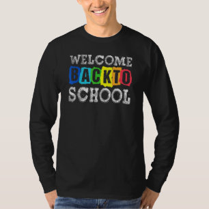 First Day Of School Welcome Back To School T-Shirt