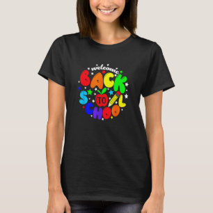 First Day Of School Welcome Back To School Teacher T-Shirt