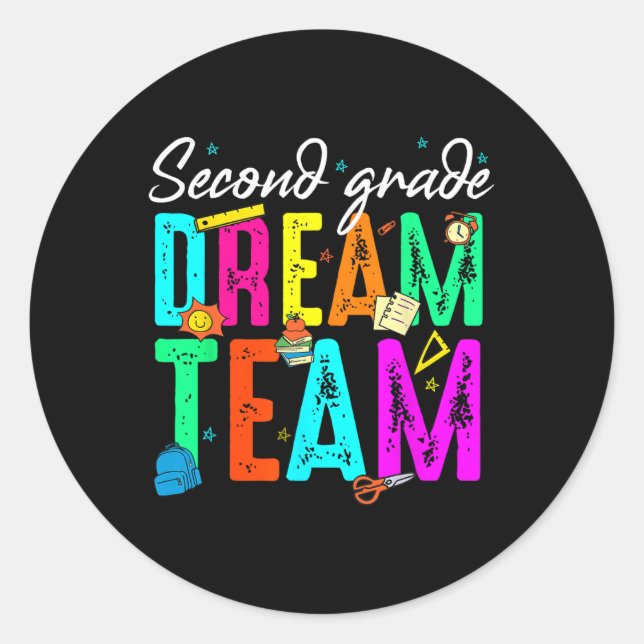 First Day Of Second Grade Dream Team Back To Schoo Classic Round Sticker (Front)