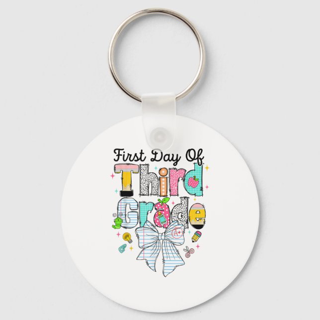 First Day Of Third Grade Back To School First Day  Key Ring (Front)