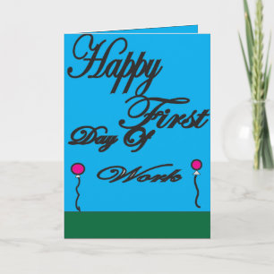First Day of Work Card