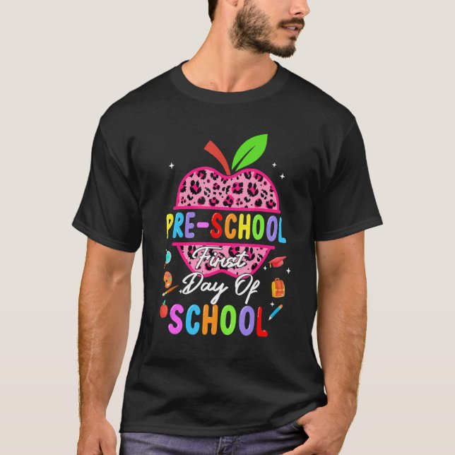 First Day School Leopard Preschool Back School Tea T-Shirt (Front)