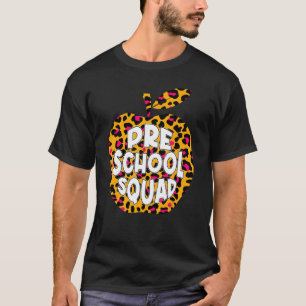First Day School Preschool Squad Leopard Back Scho T-Shirt