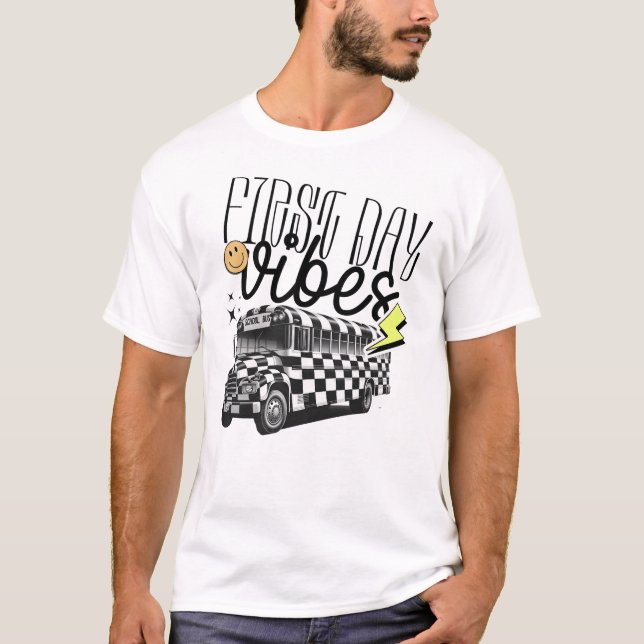 first day school vibes T-Shirt (Front)