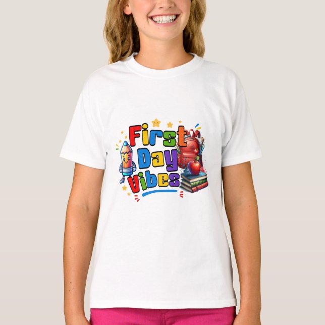 First Day Vibes School Design T-Shirt (Front)