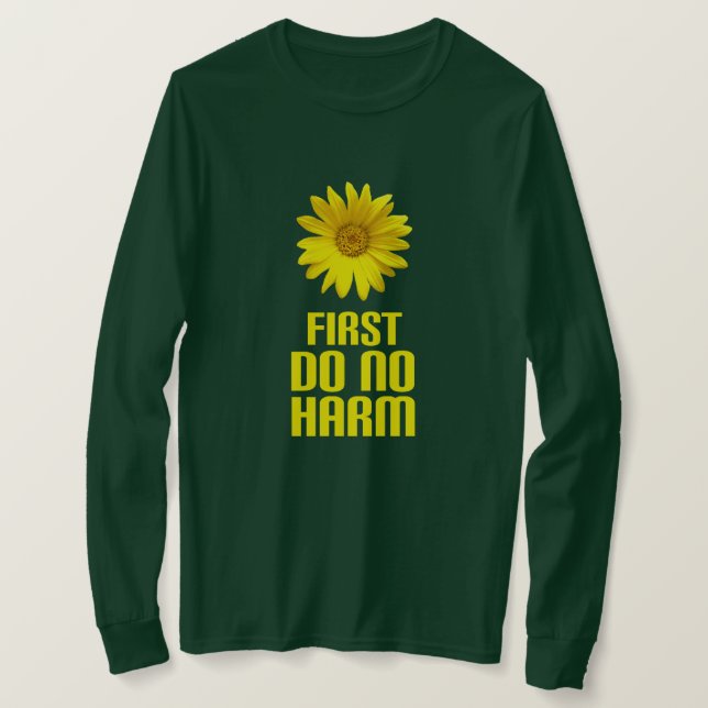 first do no harm T-Shirt (Design Front)