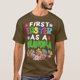 First Easter As A Grandma Cute Easter Pregnancy An T-Shirt