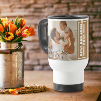 First Father’s Day Nailed It Keepsake Customisable Travel Mug