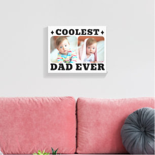 First Fathers Day Coolest Dad Ever Baby Photo Cool Canvas Print