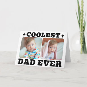 First Fathers Day Coolest Dad Ever Baby Photo Cool Card