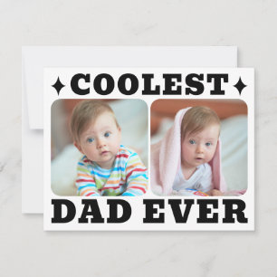 First Fathers Day Coolest Dad Ever Baby Photo Cool Holiday Card