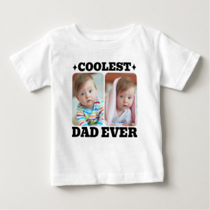 First Fathers Day Coolest Dad Ever Baby Photo Cool T-Shirt