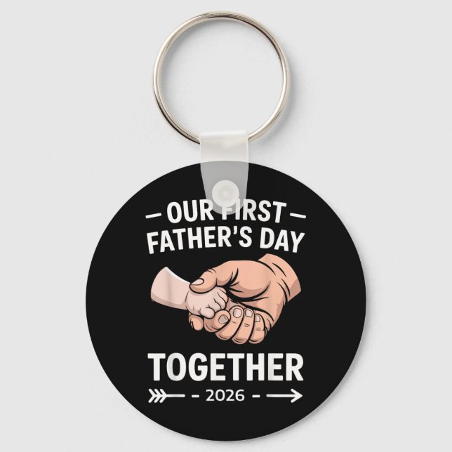 First Fathers Day Together 2026 New Dad Son Key Ring (Front)