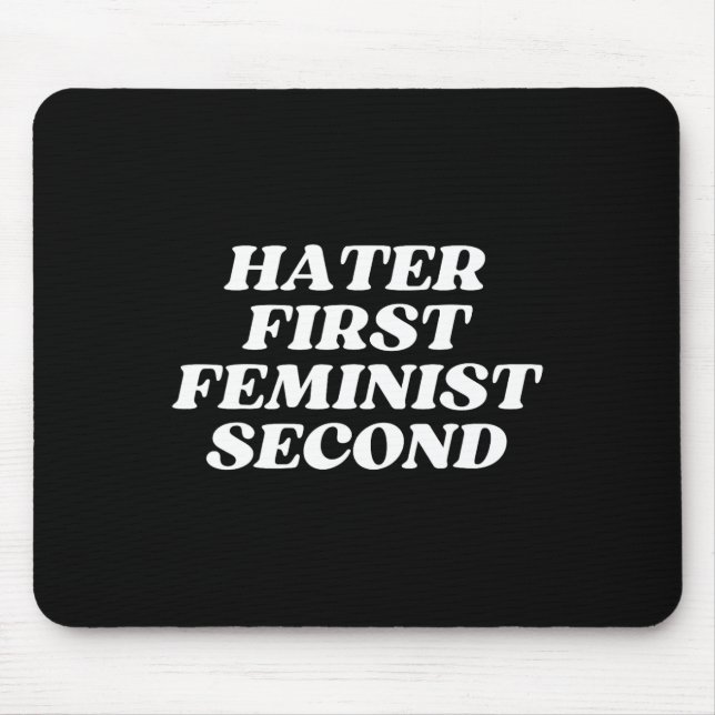 First Feminist Second Funny Feminism Joke Hilariou Mouse Mat (Front)