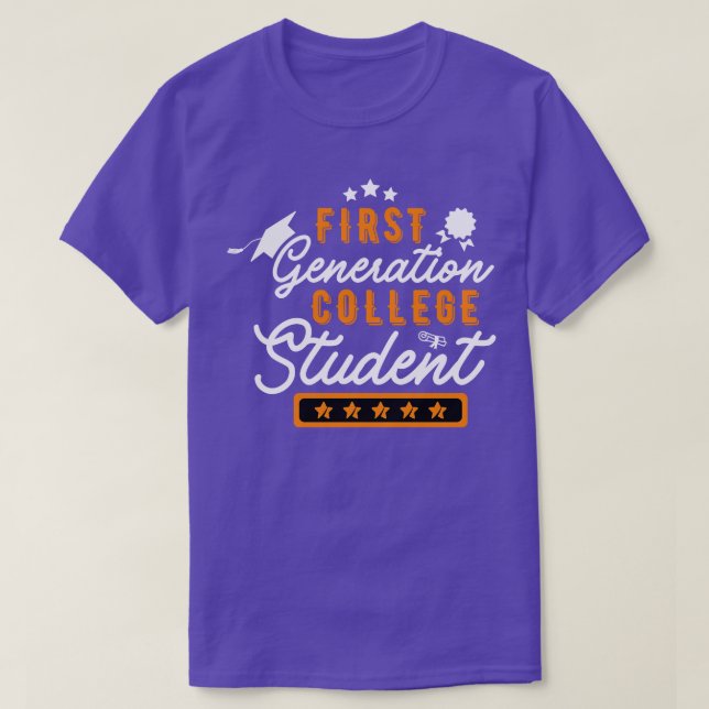 First Generation College Student 3 T-Shirt (Design Front)