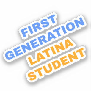 First Generation Latina Student