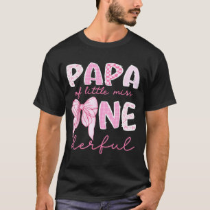 First Girl Papa Little Miss Onederful Birthday T-Shirt