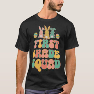 First Grad Squad Teacher  Retro Groovy Easter Bunn T-Shirt