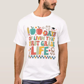 First Grade 100 Days of School  T-Shirt