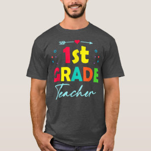 First Grade 1st Grade Teacher First Day of School T-Shirt