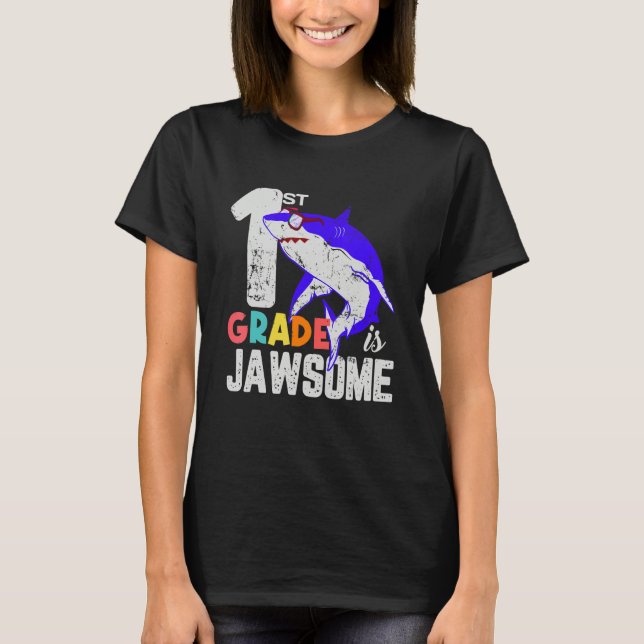 First Grade Boys Girls JawSome Shark First Day of  T-Shirt (Front)