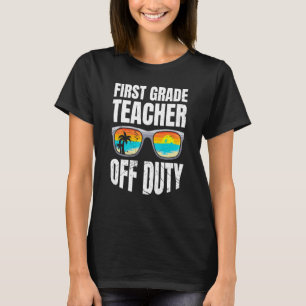 First grade class teacher off duty holiday teacher T-Shirt