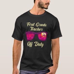 First grade class teacher off duty holiday teacher T-Shirt