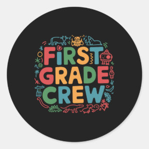 First Grade Crew  Classic Round Sticker
