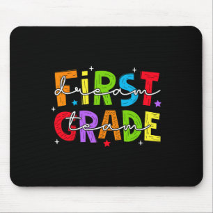 First Grade Dream Team Back To School 1st Grade Te Mouse Mat