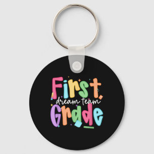 First Grade Dream Team First Day Of School Teacher Key Ring