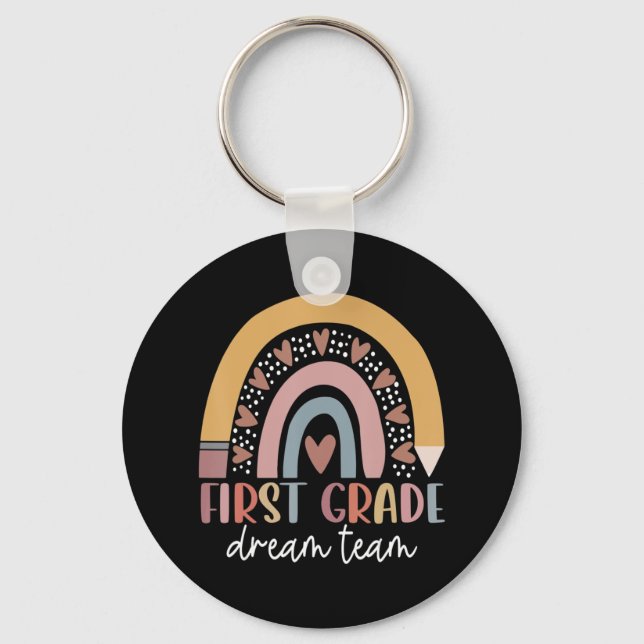 First Grade Dream Team Teacher Kids Back To School Key Ring (Front)