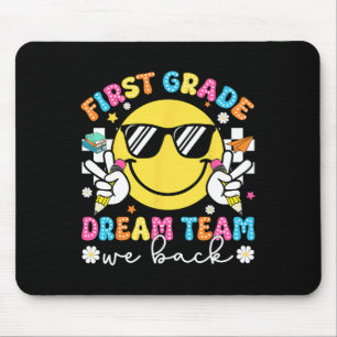 First Grade Dream Team We Back 1st Grade Teacher F Mouse Mat