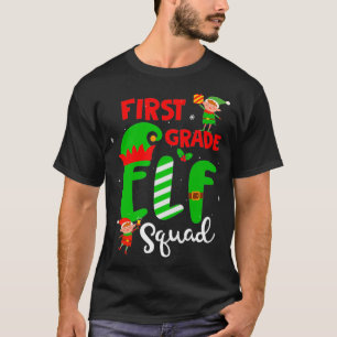 First Grade Elf Squad Teacher Student Funny Christ T-Shirt