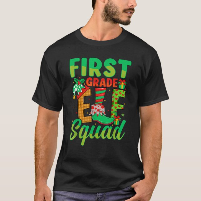 First Grade Elf Squad Xmas 1st Grade Teacher Chris T-Shirt (Front)