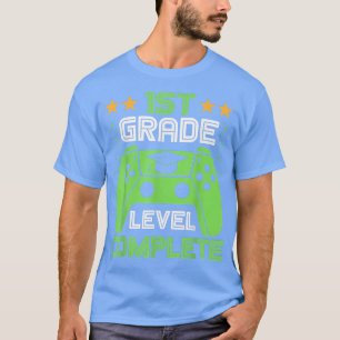 First Grade Graduation 1st Grade Level Complete T-Shirt
