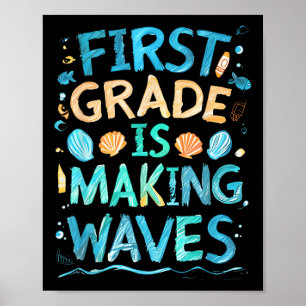 First Grade Is Making Waves Back To School Kids An Poster