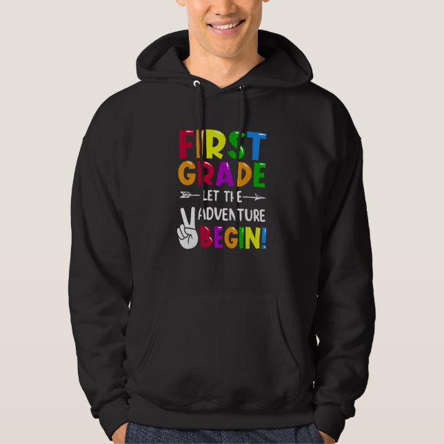 First Grade Let The Adventure Begin Back To School Hoodie (Front)