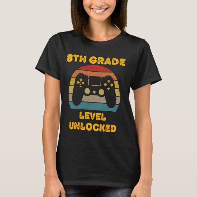 First Grade Level Unlocked 8th Grade Students Vide T-Shirt (Front)