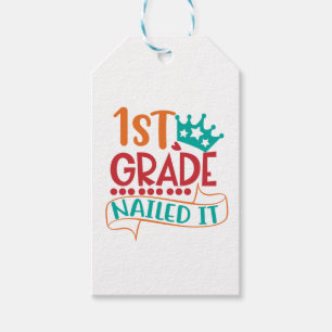 First grade Nailed it, 1st Grade Finished Gift Tags
