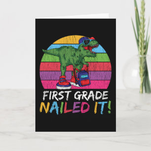 First Grade Nailed It T Rex Back to School Gift Card