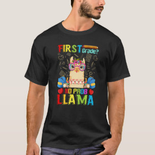 First Grade No Prob Llama Back To School First Day T-Shirt