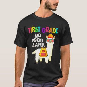 First Grade No Prob Llama First Day Of School T-Shirt