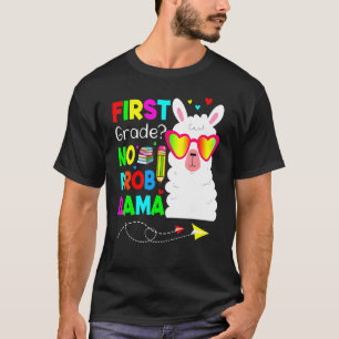 First Grade No Prob Llama Teacher Student Back To T-Shirt