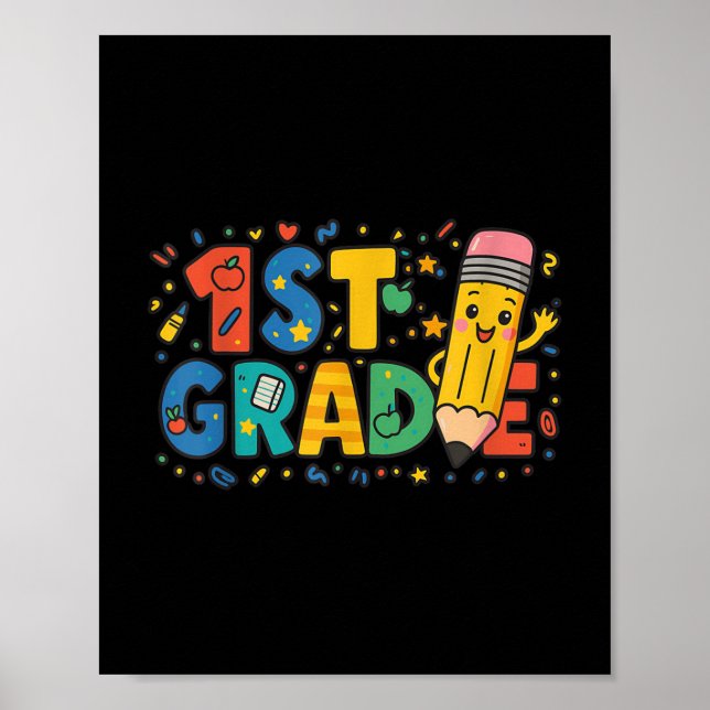 First Grade Pencil Back To School 1st Grade Studen Poster (Front)