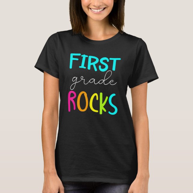 First Grade Rocks  Team 1st Grade Teacher 1 T-Shirt (Front)