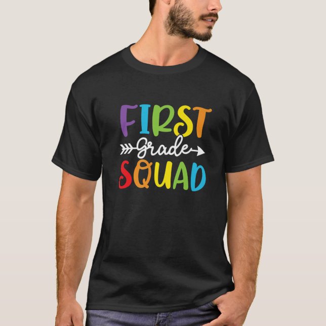 First Grade Squad 1St Grade Teachers Students Back T-Shirt (Front)